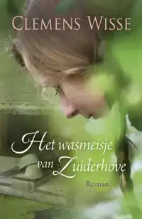 HET WASMEISJE VAN ZUIDERHOVE