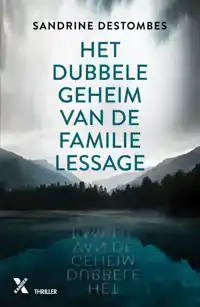 HET DUBBELE GEHEIM VAN DE FAMILIE LESSAGE