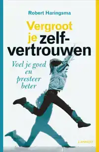 VERGROOT JE ZELFVERTROUWEN