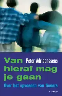 VAN HIERAF MAG JE GAAN