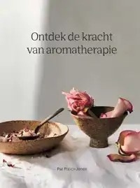 ONTDEK DE KRACHT VAN AROMATHERAPIE