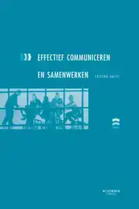 EFFECTIEF COMMUNICEREN EN SAMENWERKEN