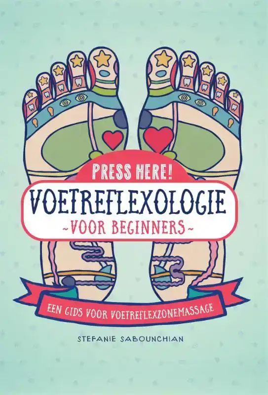 VOETREFLEXOLOGIE: VOOR BEGINNERS