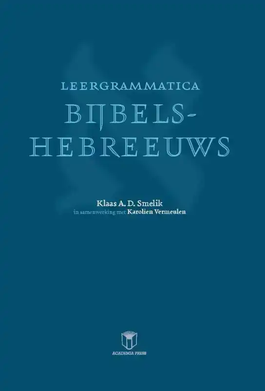 LEERGRAMMATICA BIJBELS-HEBREEUWS
