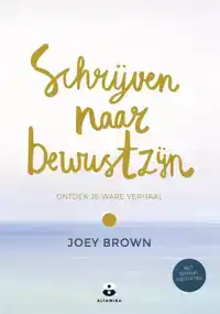 SCHRIJVEN NAAR BEWUSTZIJN