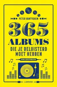 365 ALBUMS DIE JE BELUISTERD MOET HEBBEN