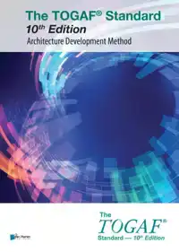 THE TOGAFR STANDARD, 10TH EDITION - ARCHITECTURE DEVELOPMENT