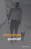 CHRONISCH POSITIEF