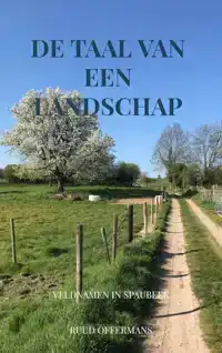 DE TAAL VAN EEN LANDSCHAP