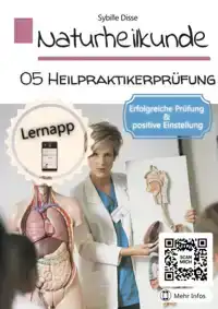 NATURHEILKUNDE BAND 05: HEILPRAKTIKERPRUFUNG