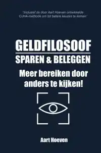 GELDFILOSOOF. SPAREN & BELEGGEN. MEER BEREIKEN DOOR ANDERS T