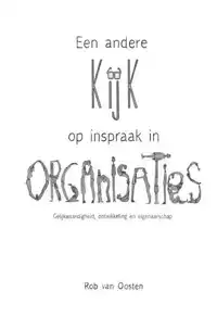 EEN ANDERE KIJK OP INSPRAAK IN ORGANISATIES