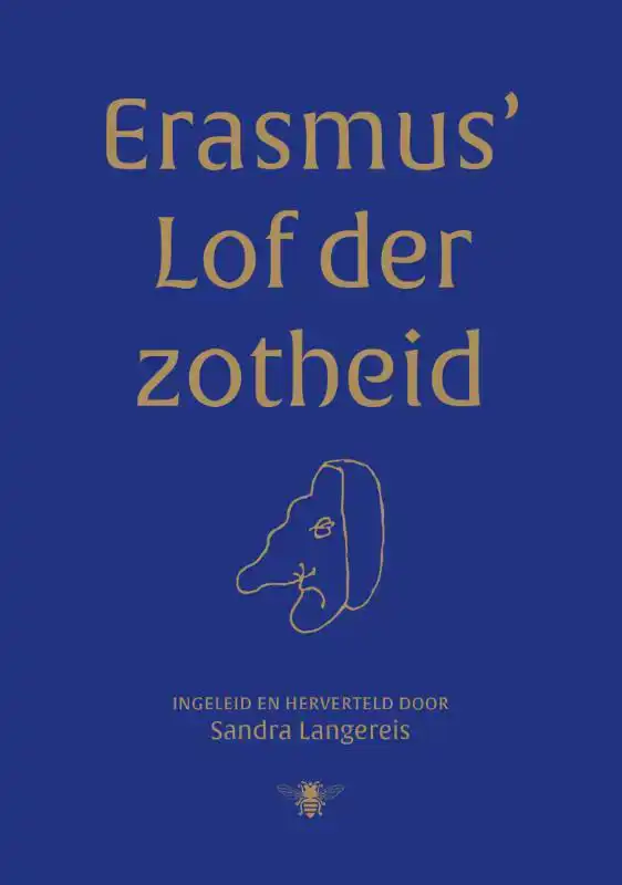 ERASMUS' LOF DER ZOTHEID
