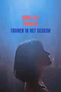 TRANEN IN HET GEHEIM