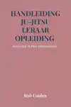 HANDLEIDING JU-JITSU LERAAR OPLEIDING