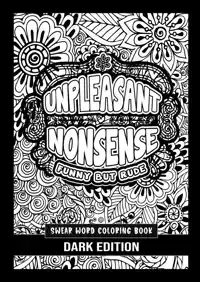 UNPLEASANT NONSENSE: FUNNY BUT RUDE