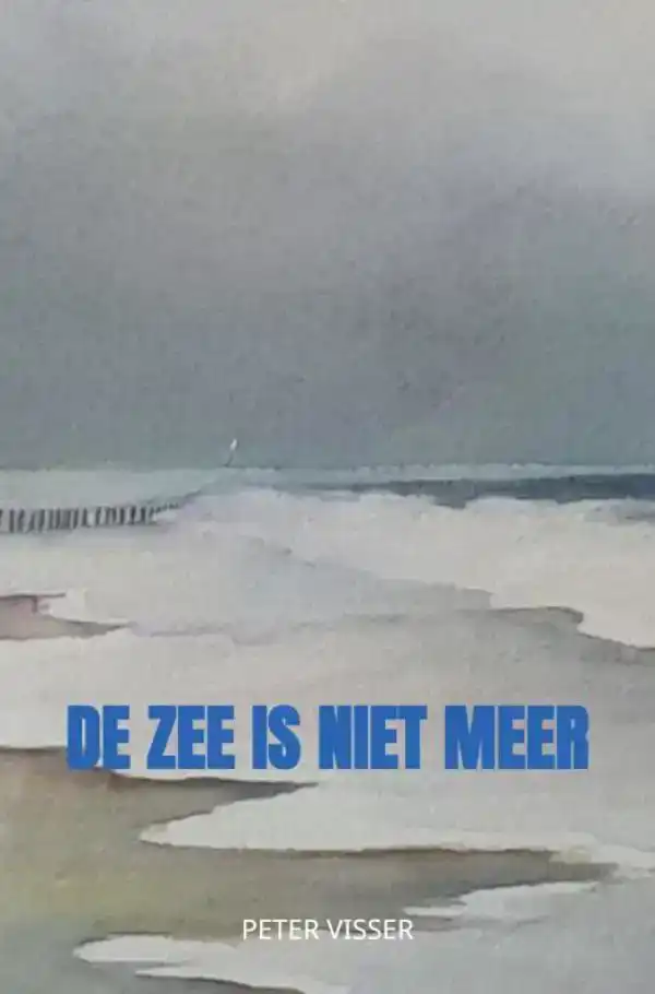 DE ZEE IS NIET MEER