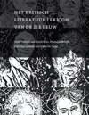 HET KRITISCH LITERATUUR LEXICON VAN DE 21E EEUW