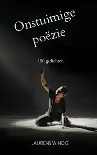 ONSTUIMIGE POEZIE