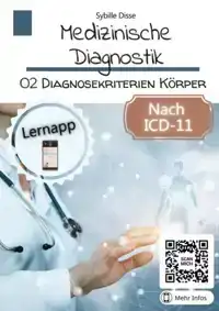 MEDIZINISCHE DIAGNOSTIK BAND 02: DIAGNOSEKRITERIEN KORPER