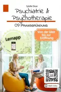 PSYCHIATRIE & PSYCHOTHERAPIE BAND 09: PRAXISGRUNDUNG