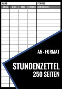 STUNDENZETTEL - 250 SEITEN - FORMAT A5