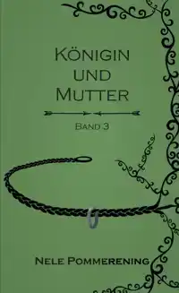 KONIGIN UND MUTTER