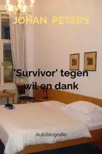 'SURVIVOR' TEGEN WIL EN DANK