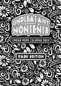 UNPLEASANT NONSENSE