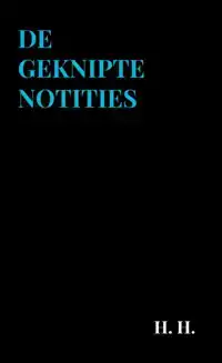 DE GEKNIPTE NOTITIES