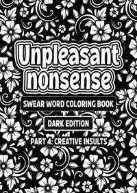 UNPLEASANT NONSENSE DEEL 4: CREATIVE INSULTS