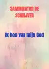IK HOU VAN MIJN GOD