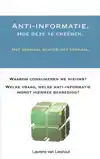 ANTI-INFORMATIE.
