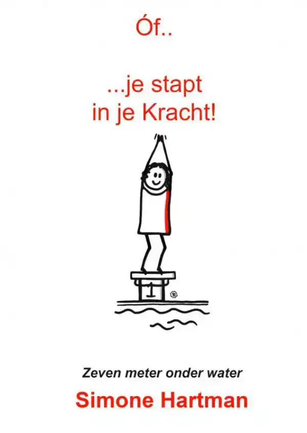 OF... JE STAPT IN JE KRACHT!