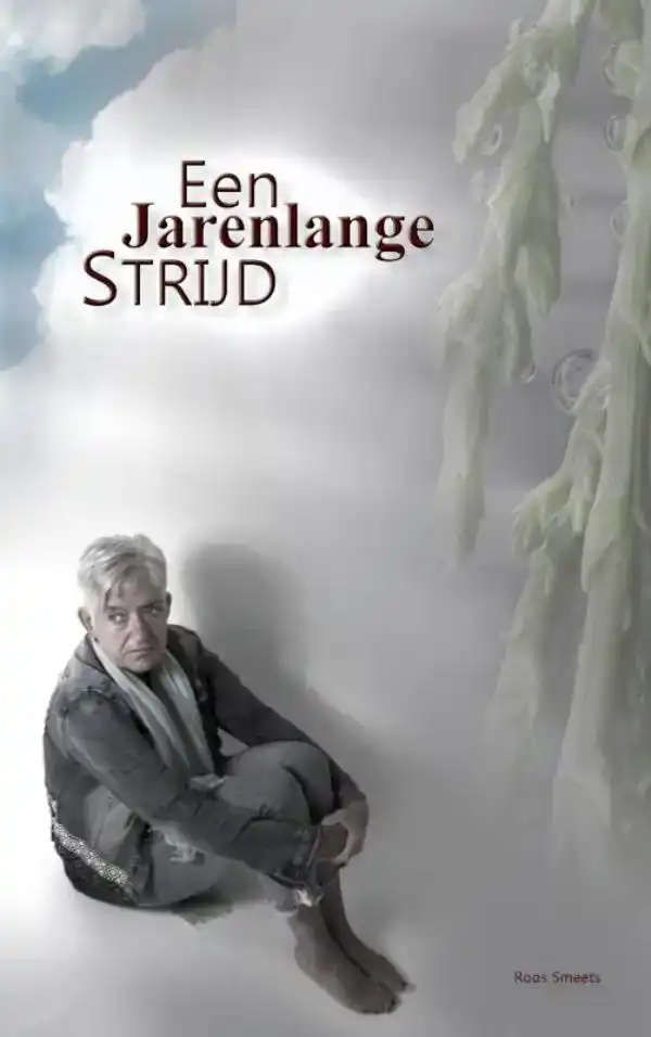 EEN JARENLANGE STRIJD