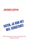 DATEN, JE KAN HET WEL VERGETEN!!!