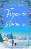 TEGEN DE STORM IN