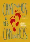 CAMINHOS & DESCAMINHOS VOL.II