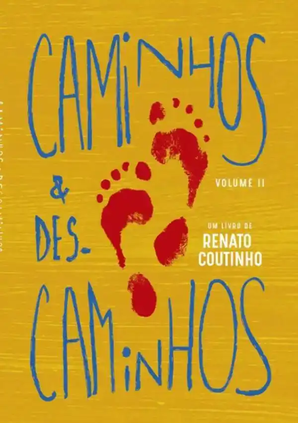 CAMINHOS & DESCAMINHOS VOL.II