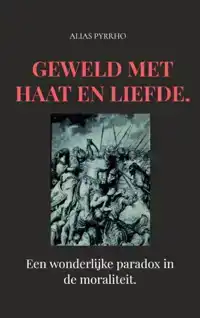 GEWELD MET HAAT EN LIEFDE.