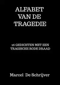 ALFABET VAN DE TRAGEDIE