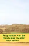 FRAGMENTEN VAN DE MENSELIJKE REALITEIT