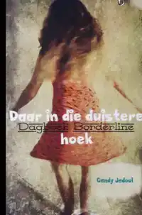 DAAR IN DIE DUISTERE HOEK