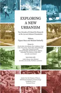 EXPLORING A NEW URBANISM