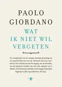 WAT IK NIET WIL VERGETEN