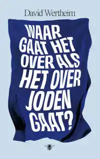 WAAR GAAT HET OVER ALS HET OVER JODEN GAAT?