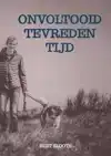 ONVOLTOOID TEVREDEN TIJD