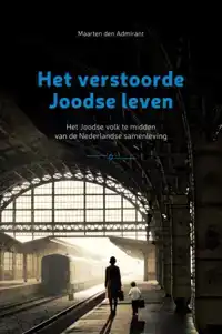 HET VERSTOORDE JOODSE LEVEN