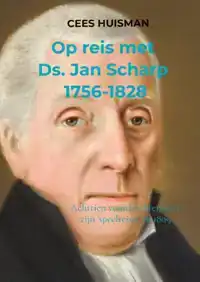 OP REIS MET DS. JAN SCHARP (1756-1828)