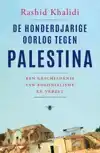 DE HONDERDJARIGE OORLOG TEGEN PALESTINA